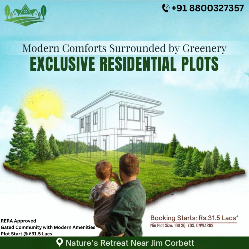 “Gated community near Jim Corbett with contemporary features available from ₹31.5 Lakhs in the serene vicinity of Corbett National Park.”