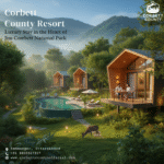 County Resort Jim Corbett: Your Gateway to Nature, Luxury & Adventure